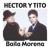 Baila Morena (with Luny Tunes, Noriega) (Remix) - Héctor y Tito
