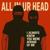 I ALWAYS KNEW YOU WERE AFRAID OF ME - all in ur head