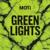 Green Lights - Moti