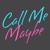 Call Me Maybe - Here's My Number So