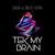 Tek My Brain - Sasix