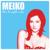 I'm Not Sorry - Meiko