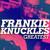 The House Music Anthem (Move Your Body) - Frankie Knuckles