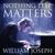 Nothing Else Matters - William Joseph