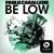 Be Low - Pablo Caballero