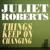 Things Keep on Changing - Juliet Roberts