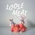 Regulator - Loose Meat
