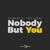 Nobody but You - Max Landry