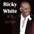 Always Love You Forever - Ricky White