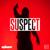 1.5 - Suspect