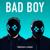 Bad Boy - Tungevaag & Raaban