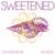 Sweetened - Schwarz & Funk