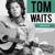 Rosie - Tom Waits