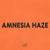 AMNESIA HAZE - Alphavite