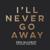 I'll Never Go Away (feat. Gabe Dixon) - Erin McCarley
