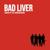 We Make Music When the Bad Girls Dance - Bad Liver