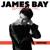 Wild Love - James Bay