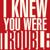 I Knew You Were Trouble - Ràdio Hits