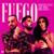 Fuego - Dimitri Vegas & Like Mike x Kim Loaiza