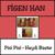 Haydi Bastir - Figen Han
