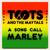 A Song Call Marley - Toots & The Maytals