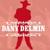 Les bistrots - Dany Delmin