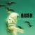 Warm Machine - Bush