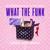 What The Funk - Oliver Heldens
