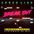 Break Out - Crazy Lixx