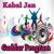 Ka Yar Khabar Ye - Kabal Jan