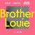 Brother Louie - Imanbek