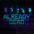 Already Dead - Hollywood Undead