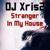 Stranger in My House - DJ Xris2
