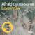 Afraid (Don't Be Scared) - Love Kr3w