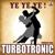 Ye Ye Ye - Turbotronic