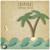 The Mountain & the Wave - Tripical