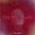 On My Own - The Evening