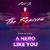 A Hero Like You - Frik n Chic