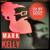 Open Your Eyes - Mark Kelly