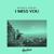I Miss You - Nicola Pigini