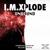 Unbound - I.M.XPLODE