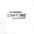 I Don't Care - Justin Bieber