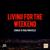 Living For The Weekend - Pablo Nouvelle