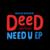 Need U - Deed