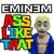 Ass Like That - Eminem