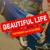 Beautiful Life - Dlacruz