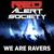 We Are Ravers - Red Alert Society