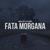 Fata Morgana - Markul