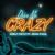 Drive Me Crazy - Keely Keyz