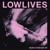 Black Hole - LOWLIVES